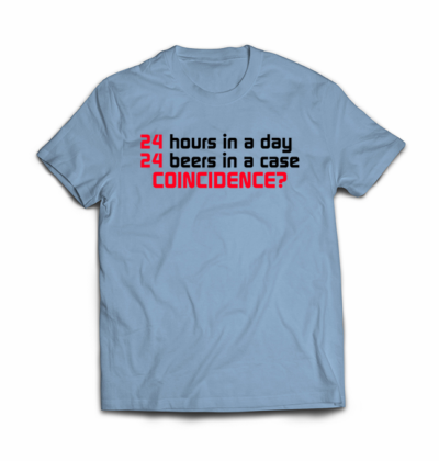24-hours-in-a-day-24-beers-in-a-case-coincidence-shirt