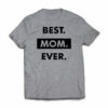 Best mom ever tshirt