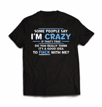 CRAZY_TRUE tshirt