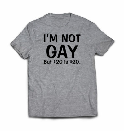 Im-not-Gay-but-Tshirt