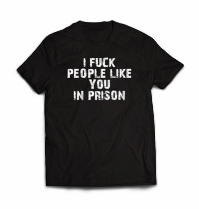 PEOPLE-LIKE-YOU-IN-PRISON_TSHIRT