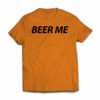 beer-me--funny-beer-tshirt-orange