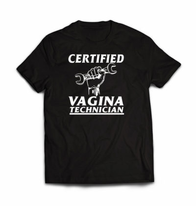 certified-vagina-technician-TSHIRT