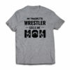 wrestling-mom-fav-t-shirt
