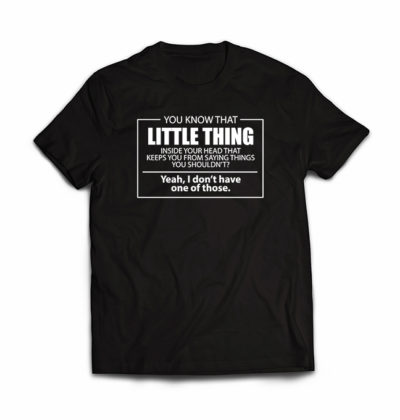 you-know-that-little-thing-inside-your-head--funny-tshirt